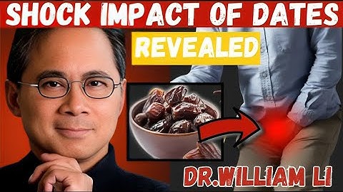 What Really Happens to Your Body If You Take Dates Everyday After 50 Dr. William Li
