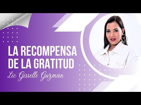 Leña y Fuego - La Recompensa de la gratitud - Profeta Gisselle Guzman