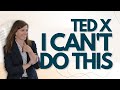 TEDx I can't Do This [Speaking Tips] Emma Wainer