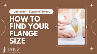 Lactation Support Series: How to Find Your Flange Size