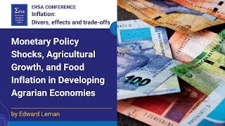 Edward Leman - MP Shocks, Agricultural Growth & Food Inflation in Developing Agrarian Economies