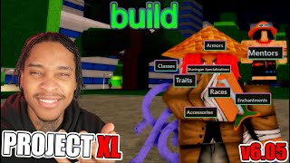 Best build in Project XL V6.05