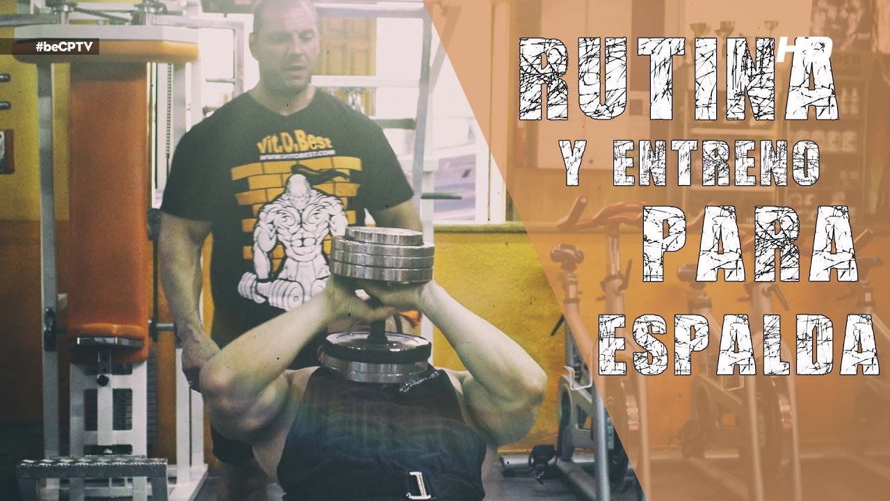 COMO ENTRENAR LA ESPALDA | con Paco Bautista | Cuerpos Perfectos TV HD 
