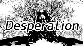 Desperation