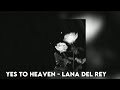 Yes To Heaven - Lana Del Rey (speed up)