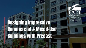 Designing Impressive Commercial & Mixed-Use Buildings with Precast | PCI Mid-Atlantic