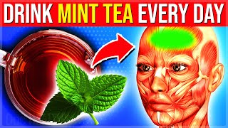 1 Cup Mint Tea DAILY For 2 Weeks Will Do THIS To Your Body (Mint Tea Health Benefits)