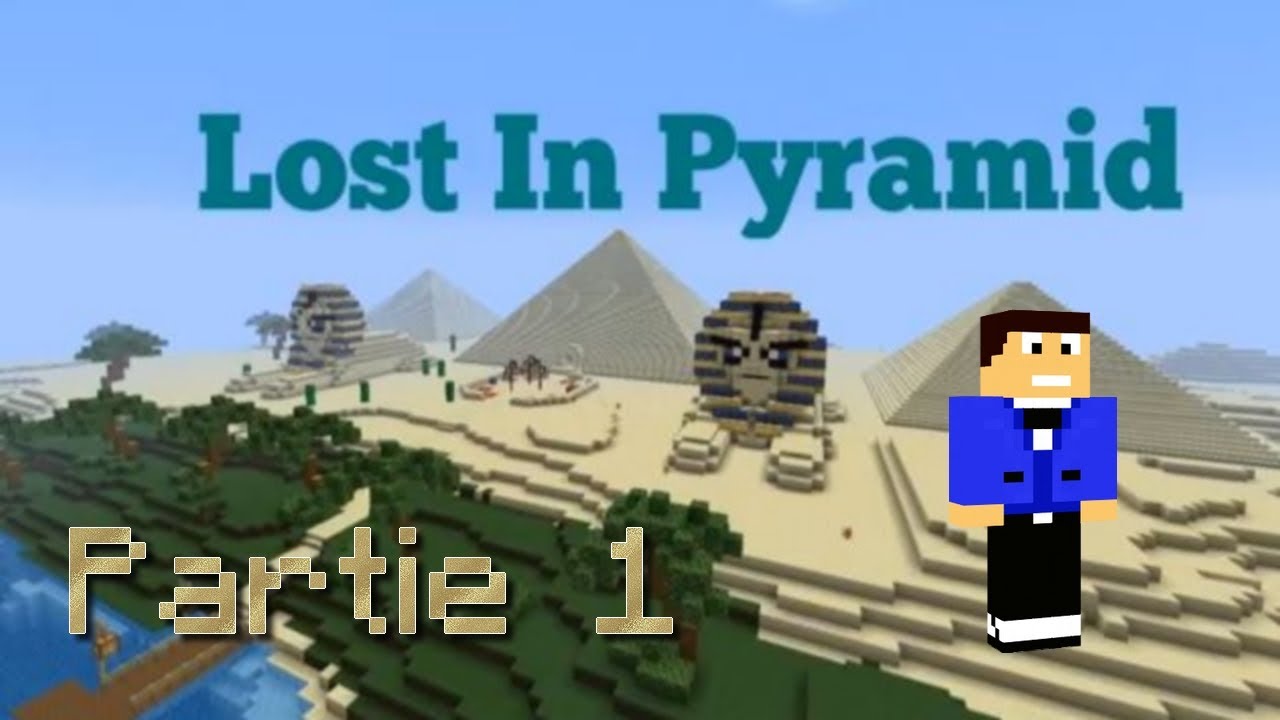 Map aventure minecraft : Lost in Pyramid - Partie 1/5 - YouTube
