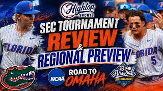 Florida Gators SEC Tournament Review + NCAA Regional Preview