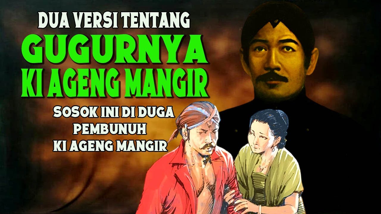 SOSOK YANG DI DUGA PENYEBAB GURURNYA KI AGENG MANGIR. Dua Versi Penyebab Gugurnya Ki Ageng Mangir.