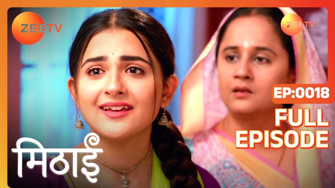 Girish Objects to Shubham and Mithai's Marriage - Mithai - Full ep 18 - Zee TV