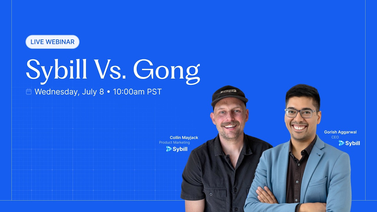 Sybill vs. Gong - Are you building on a brainless infrastructure? - July 2026