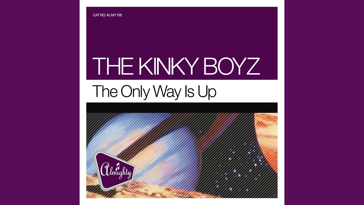 Kinky Boyz The Only Way Is Up