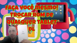 📲 MUITO FÁCIL! Trocar ROM (Android) de QUALQUER TABLET DL. Passo a passo. screenshot 5