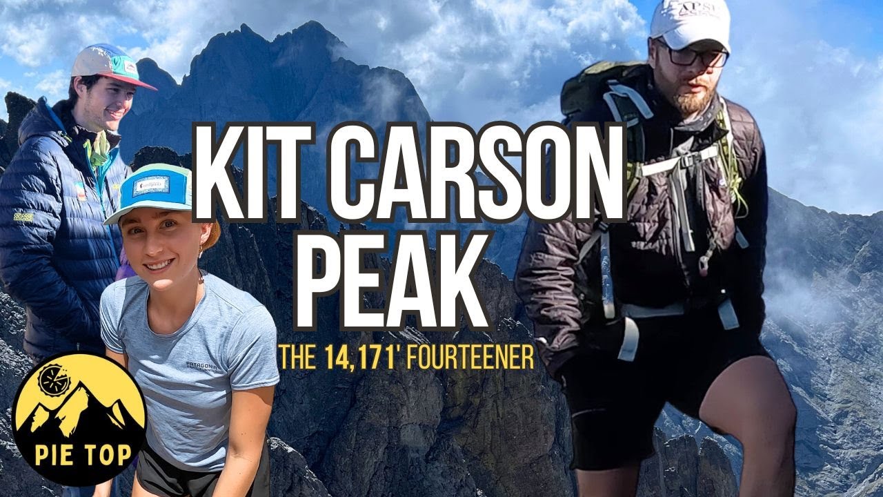 Great Climb - Kit Carson Peak Trail Guide - 14,167' | Colorado 14er ...