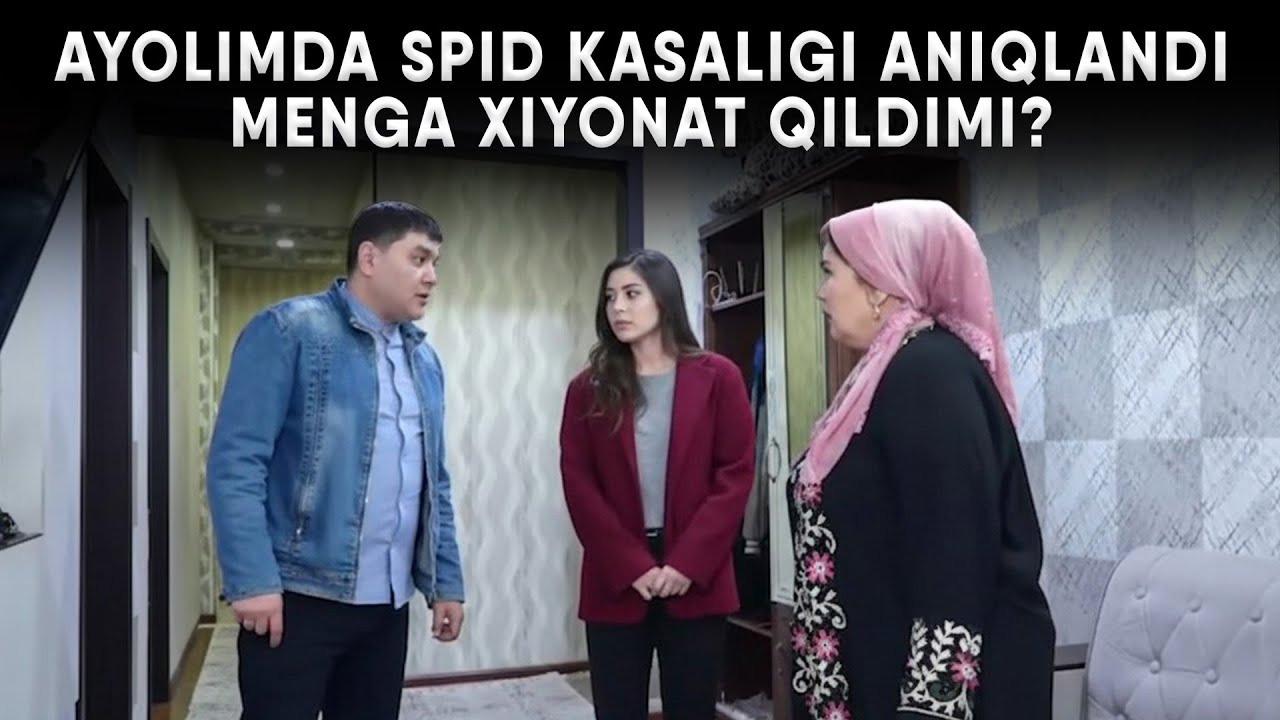 XOTINIMDA SPID KASALIGI ANIQLANDI - MENGA XIYONAT QILDIMI?