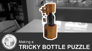 A nice Gift | Making a Tricky Bottle Puzzle