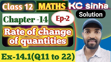 Ep-2|Class-12|Kc Sinha Solution|Ex-14.1(Q11 to 22)|........