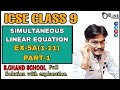 ICSE CLASS 9 EX-5A(1-11)PART-1 SIMULTANEOUS LINEAR EQUATION | S CHAND BOOK | OP MALHOTRA | JBR