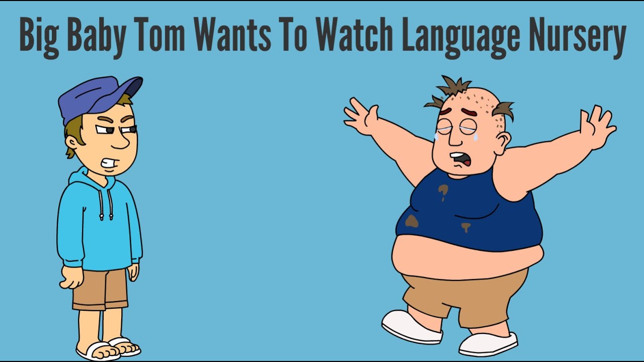 big-baby-tom-wants-to-watch-baby-einstein-language-nursery-grounded