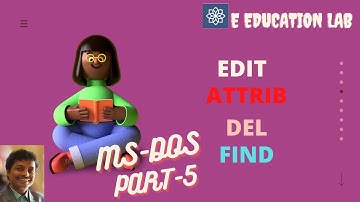 05-Disk Operating System(DOS) Bangla Tutorial for Beginners| EDIT| ATTRIB| DEL| FIND|E EDUCATION LAB