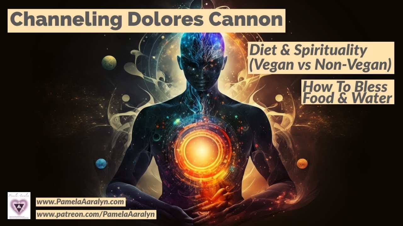 channeling-dolores-cannon-diet-spirituality-vegan-vs-non-vegan