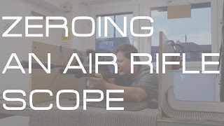 How to zero an air rifle scope How to zero an air rifle scope