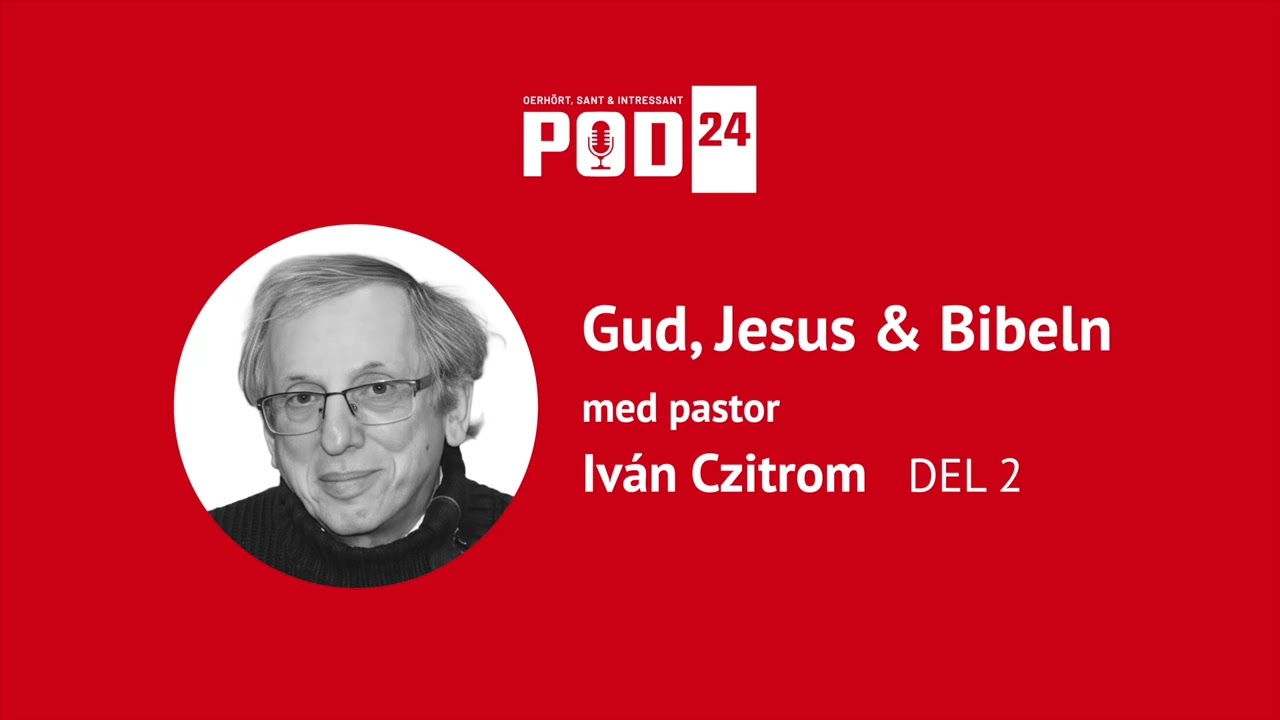 POD24 | Avsnitt 16 | Gud, Jesus och Bibeln
