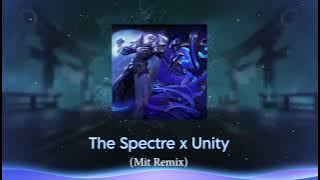 Unity x The Spectre Remix Mit Remix  Nhạc Hot TikTok 2023  MUSIC NEVER DIED