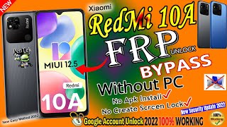 Redmi 10a Frp Bypass Miui 12.5 |Unlock Google Account Lock Without Pc No Install APP New Method Nov