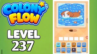 Colony Flow Level 237 Walkthrough Solution 