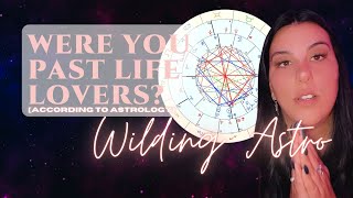 Were You Past Life Lovers? The Signs of Past Life Relationships in Synastry Charts 🌙🔮💫