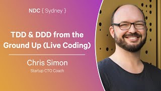 TDD & DDD from the Ground Up (Live Coding) - Chris Simon - NDC Sydney 2024