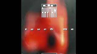 DR Rhythm - Touch Me (Trance Version)