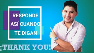 5 maneras de responder en inglés cuando alguien de dice ¡GRACIAS!