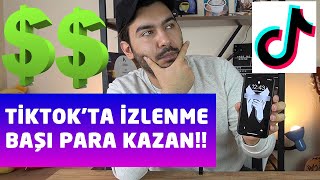 TİKTOK İZLENME BAŞI NASIL PARA KAZANILIR? ( TİKTOK PARA KAZANMA) Resimi