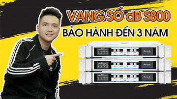 Vang Số Siêu Reverb DB S800Plus - Tiếng Cực Hay - Giá : 8Tr6