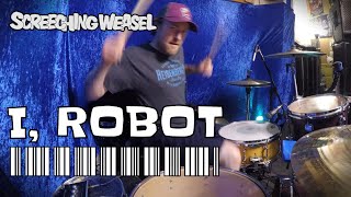 I, Robot - Screeching Weasel | DRUM COVER