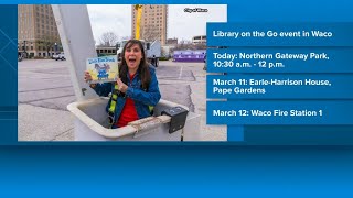 Looking for spring break activities in Central Texas Waco's Library on the Go has you covered