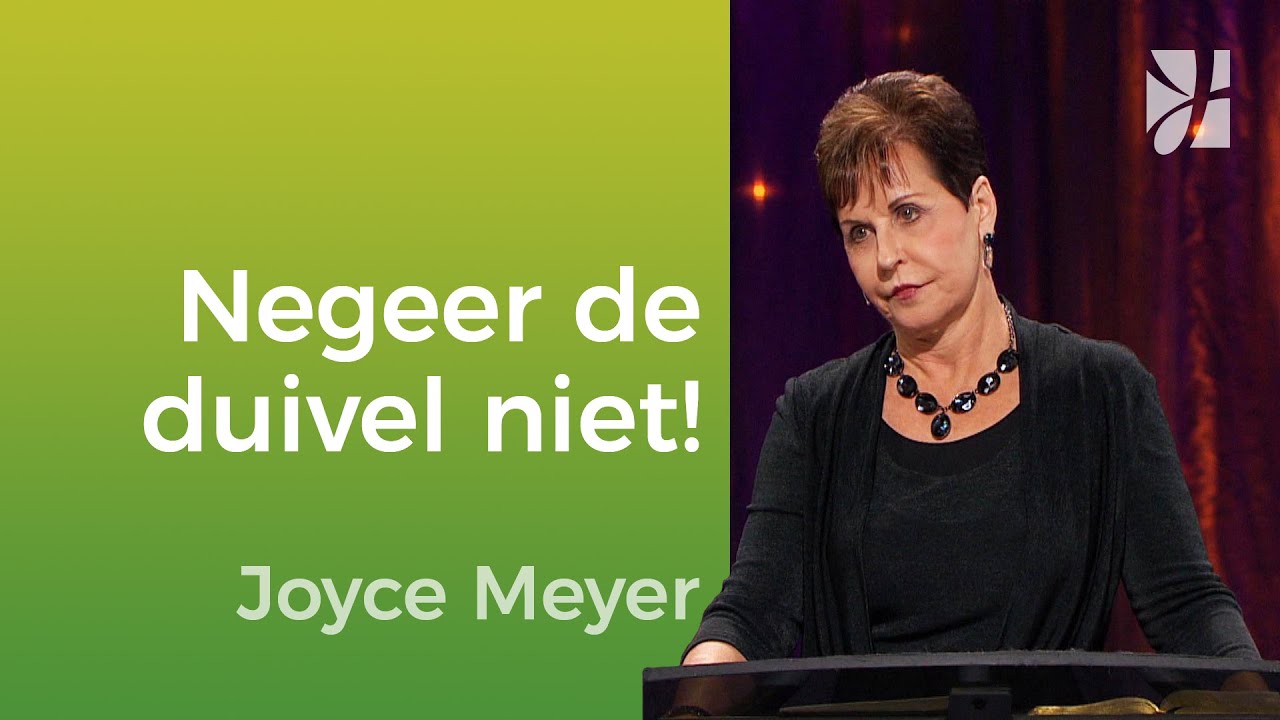 Preek: Leer de duivel te weerstaan – Joyce Meyer – Met Jezus in je dagelijks leven