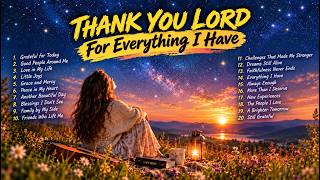 THANK YOU, LORD, FOR THIS NEW DAY 🙏 | Morning Prayer & Peaceful Worship to Start Your Day