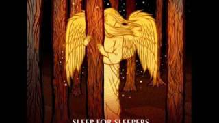 Video thumbnail of "Sleep For Sleepers - Love Is For The Foolish"