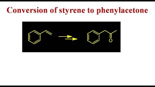 Conversion of Styrene to Phenylacetone