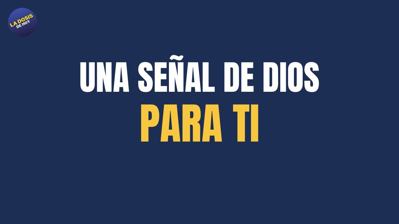 Dosis Diaria - Dios Te Dice: Me Pediste Una Señal  Aquí La Tienes!