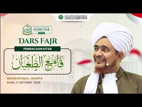 🔴 LIVE DARS FAJR #11 - Rihlah Habib Umar bin Hafidz, Masjid Istiqlal #1 Jakarta 2026