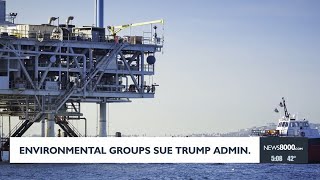 Environmental groups sue Trump administration