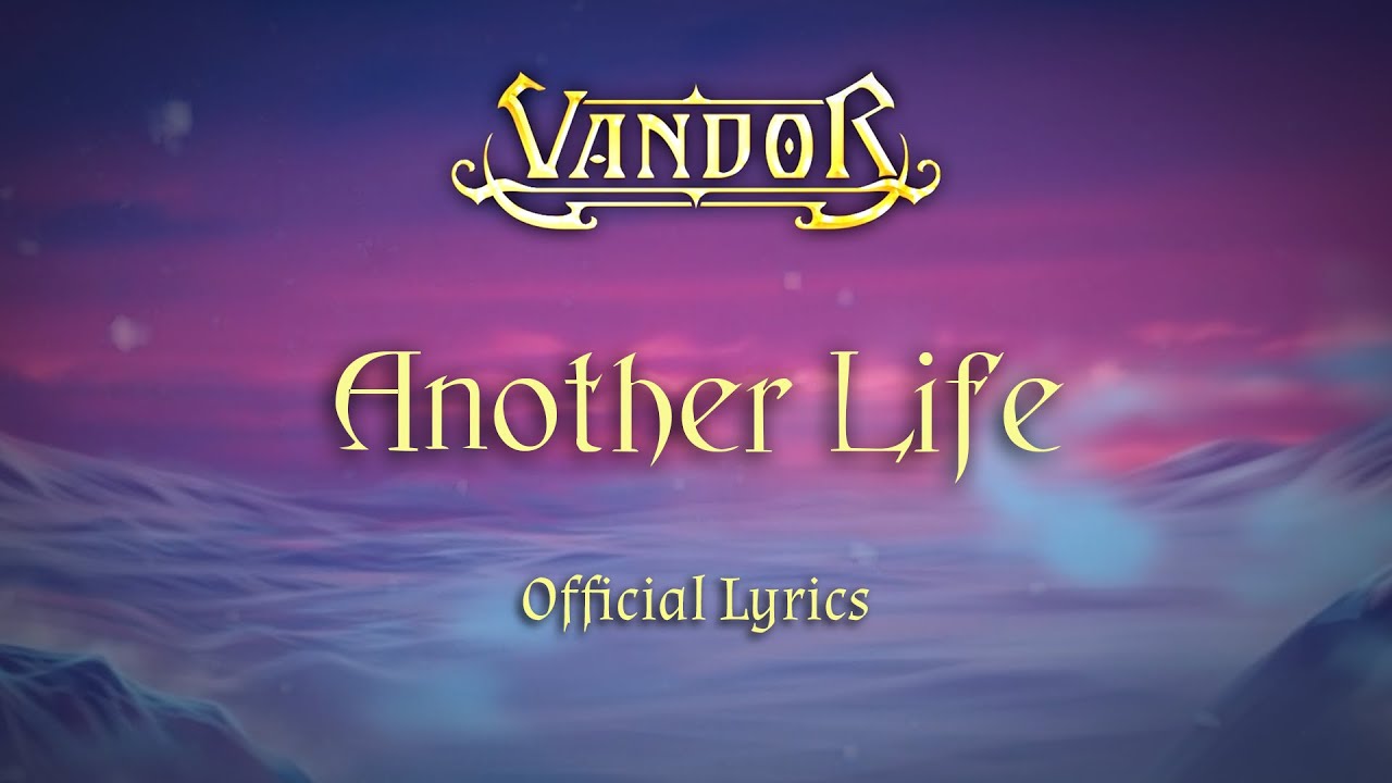 Vandor - Another Life Official Lyrics