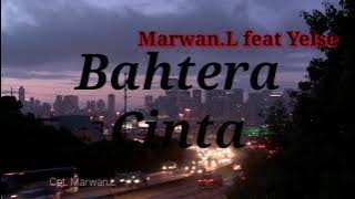 Yelse feat Marwan.L - Bahtera Cinta