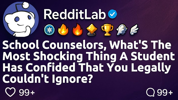 [FULL STORY] School counselors whats the most shocking thing a student said that you couldn't ignore