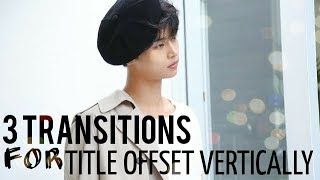 3 Transitions For Offset Vertically on Alight Motion!